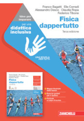 Fisica dappertutto. Idee per imparare. Per le Scuole superiori