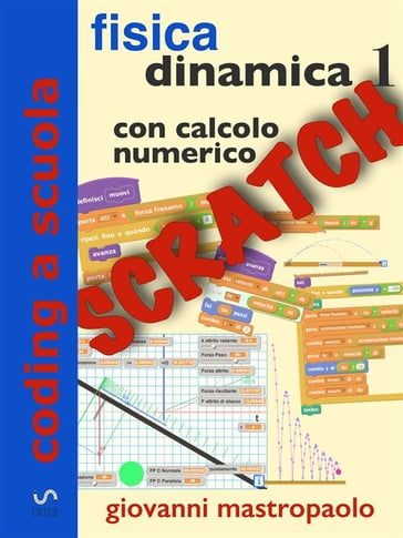 Fisica: dinamica 1 con Scratch - Giovanni Mastropaolo