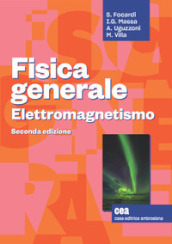 Fisica generale. Elettromagnetismo. Con e-book