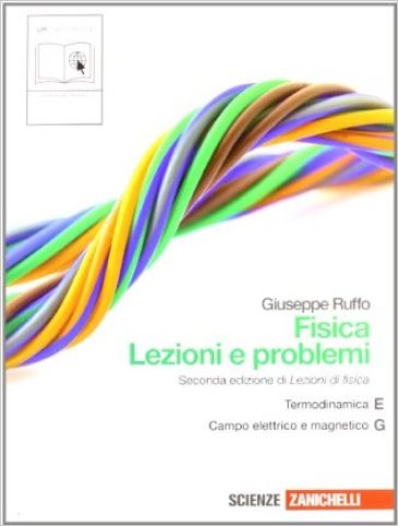 Fisica: lezioni e problemi. Vol. E-G. Per le Scuole superiori. Con espansione online - Giuseppe Ruffo