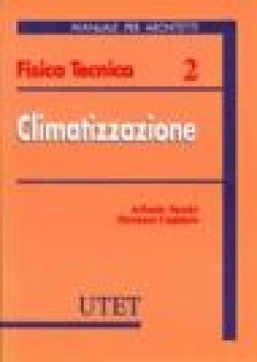 Fisica tecnica. 2.Climatizzazione - Giovanni Caglieris - Alfredo Sacchi