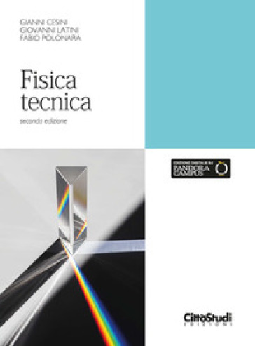 Fisica tecnica - Gianni Cesini - Giovanni Latini - Fabio Polonara