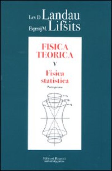 Fisica teorica. 5.Fisica statistica. 1. - Lev D. Landau - Evgenij M. Lifsits