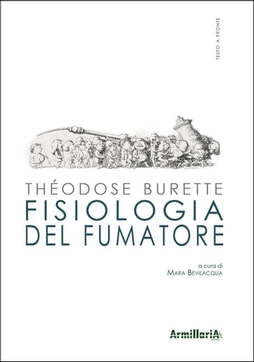 Fisiologia del fumatore - Théodose Burette - Mara Bevilacqua