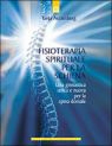 Fisioterapia spirituale per la schiena - Tanja Aeckersberg