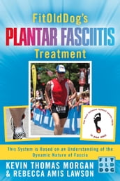 FitOldDog s Plantar Fasciitis Treatment