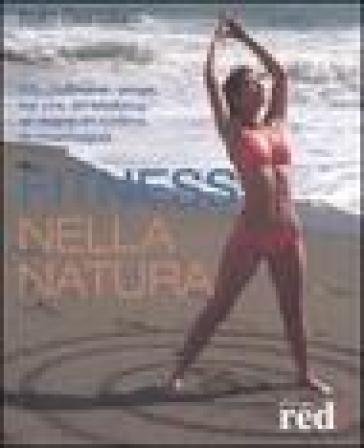 Fitness nella natura - Italo Bertolasi
