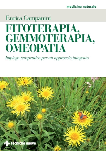 Fitoterapia, Gemmoterapia, Omeopatia - Enrica Campanini