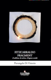 Fitzcarraldo fragment. Il sublime, la techne, il legame sociale