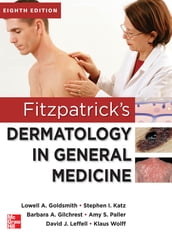 Fitzpatrick s Dermatology in General Medicine, Eighth Edition, 2 Volume set