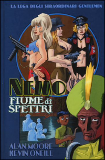 Fiume di spettri. Nemo. La lega degli straordinari gentlemen - Alan Moore - Kevin O