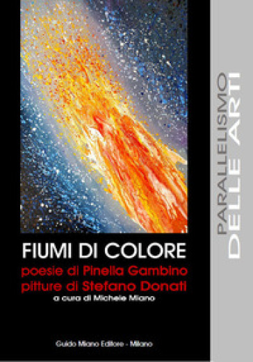 Fiumi di colore. Ediz. illustrata - Pinella Gambino - Stefano Donati