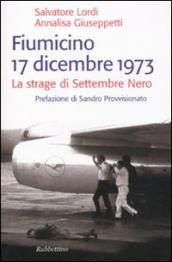 Fiumicino 17 dicembre 1973. La strage di settembre nero