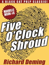 Five O Clock Shroud: Manville Moon #6