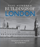 Five Hundred Buildings of London