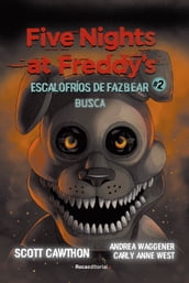 Five Nights at Freddy s Escalofríos de Fazbear 2 - Busca