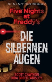 Five Nights at Freddy s: Die silbernen Augen