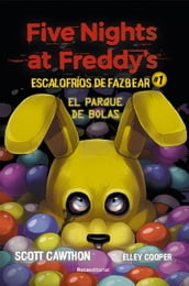 Five Nights at Freddy s Escalofríos de Fazbear 1 - El parque de bolas