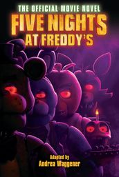 Five Nights at Freddy s: The Official Movie Novel ebook