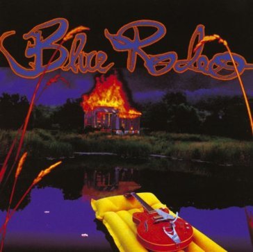 Five days in july-remast- - BLUE RODEO