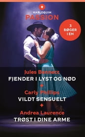 Fjender i lyst og nød / Vildt sensuelt / Trøst i dine arme