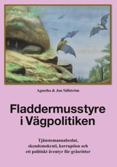 Fladdermusstyre i Vägpolitiken