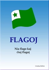 Flagoj - Historio kaj kuriozaoj