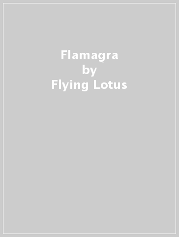 Flamagra - Flying Lotus