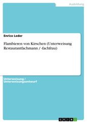 Flambieren von Kirschen (Unterweisung Restaurantfachmann / -fachfrau)