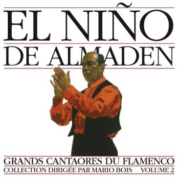 Flamenco great figures 2 - EL NINO DE ALMADEN