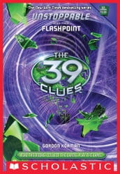 Flashpoint (The 39 Clues: Unstoppable, Book 4)