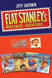 Flat Stanley s Worldwide Adventures 4-Book Collection