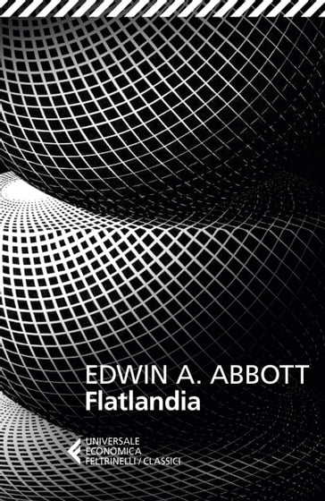 Flatlandia - Edwin A. Abbott - Giancarlo Carlotti