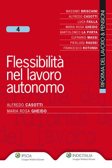 Flessibilità nel lavoro autonomo - Alfredo Casotti - Maria Rosa Gheido