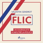 Flic: un journaliste a infiltré la police