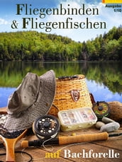 Fliegenbinden & Fliegenfischen auf Bachforelle