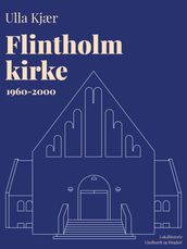 Flintholm kirke 1960-2000