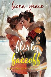 Flirty Faceoff (A Timberlake Titans Hockey RomanceBook 2)