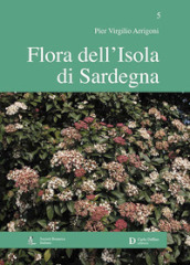 Flora dell isola di Sardegna. Vol. 5