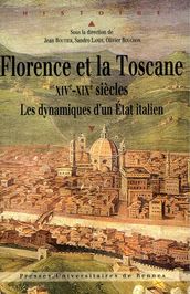 Florence et la Toscane, XIVe-XIXe siècles