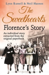 Florence s story (Individual stories from THE SWEETHEARTS, Book 2)