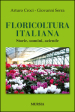 Floricoltura italiana. Storie, uomini, aziende