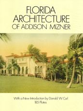 Florida Architecture of Addison Mizner