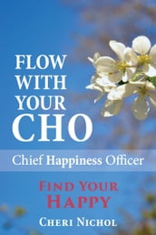 Flow With Your CHO
