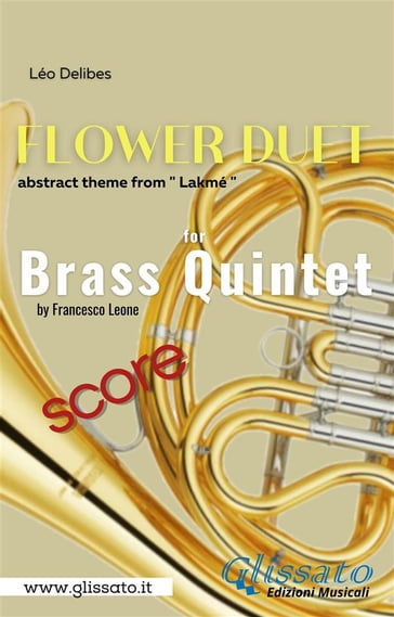 "Flower Duet" abstract theme - Brass Quintet (score) - Francesco Leone - Léo Delibes