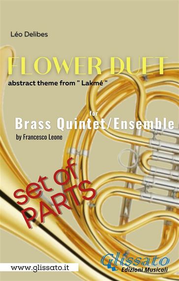 "Flower Duet" abstract theme - Brass Quintet/Ensemble (parts) - Francesco Leone - Léo Delibes