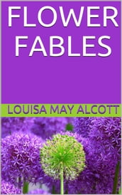 Flower Fables