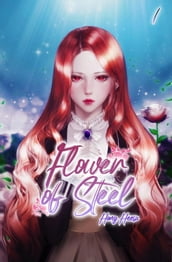 Flower of Steel Vol. 1 (novel)
