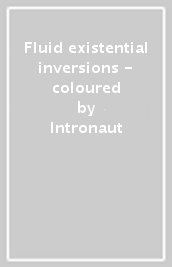 Fluid existential inversions - coloured