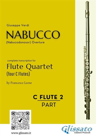 Flute 2 part of "Nabucco" overture for Flute Quartet - Giuseppe Verdi - a cura di Francesco Leone